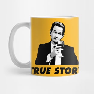 Barney Stinson How I Met Your Mother True Story Mug